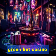 green bet casino