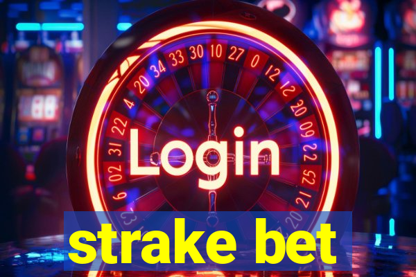 strake bet