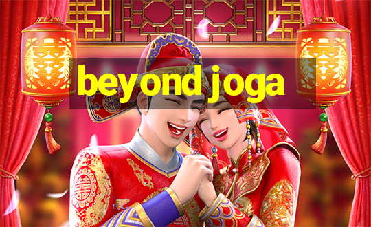 beyond joga