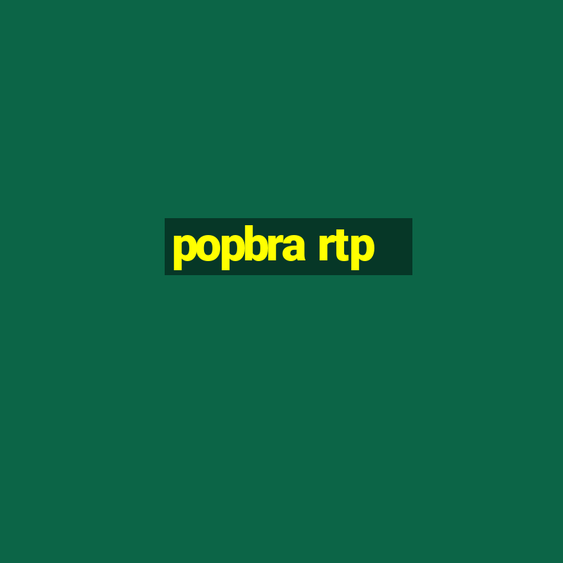 popbra rtp