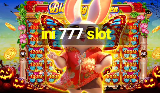 ini 777 slot