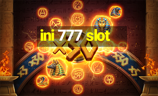 ini 777 slot