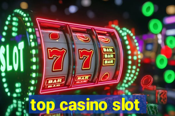 top casino slot