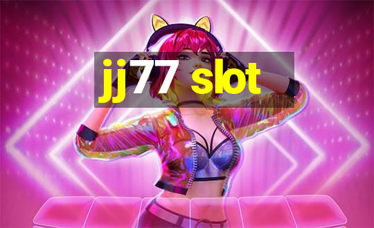 jj77 slot