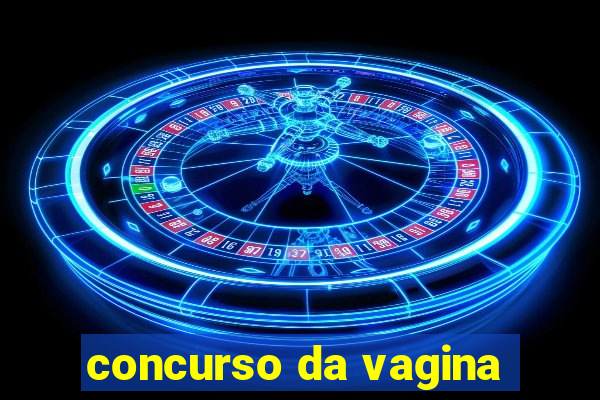 concurso da vagina