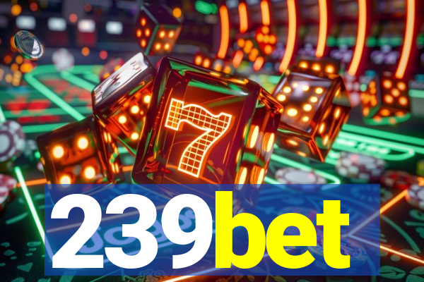 239bet