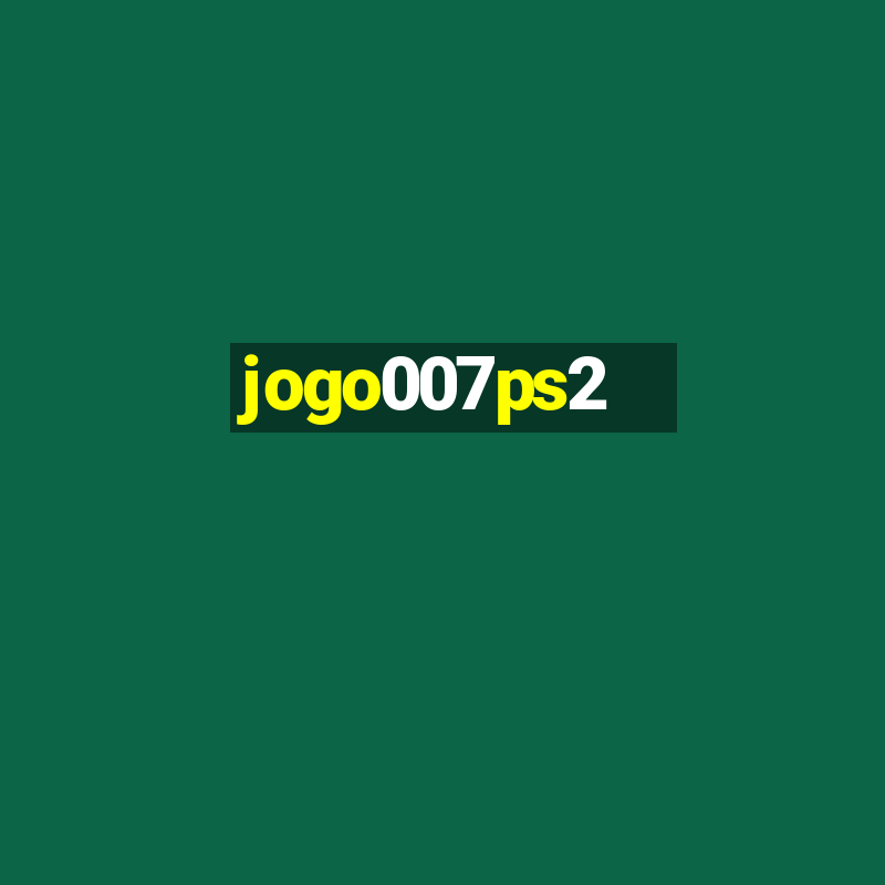 jogo007ps2