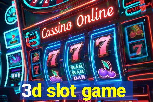 3d slot game