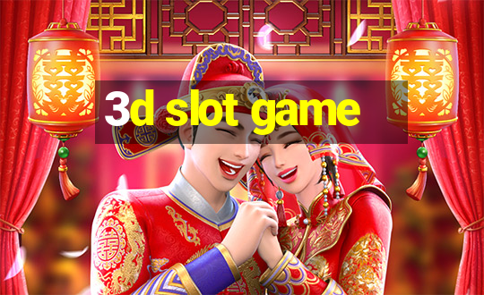 3d slot game