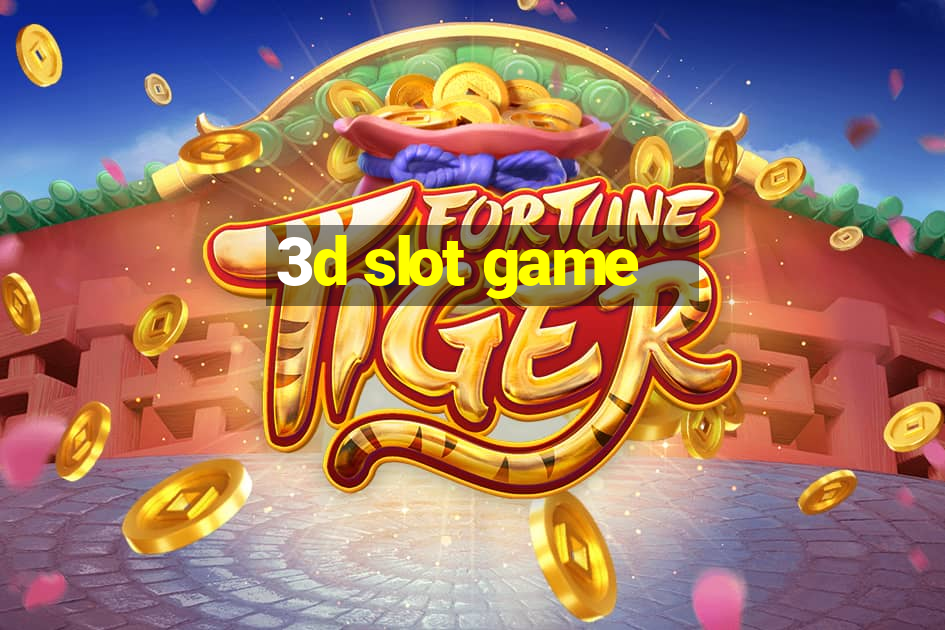 3d slot game