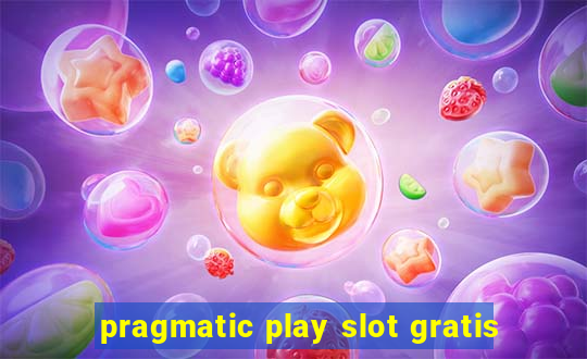 pragmatic play slot gratis