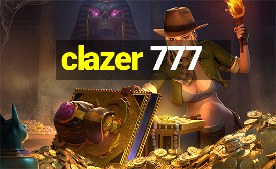 clazer 777