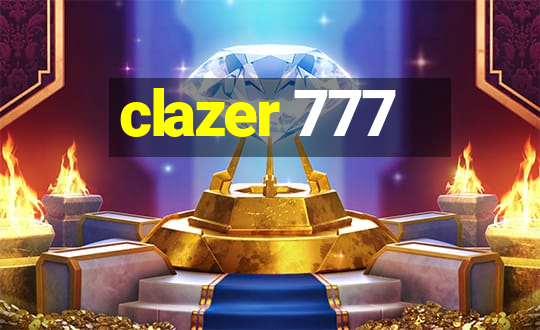 clazer 777