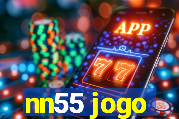 nn55 jogo