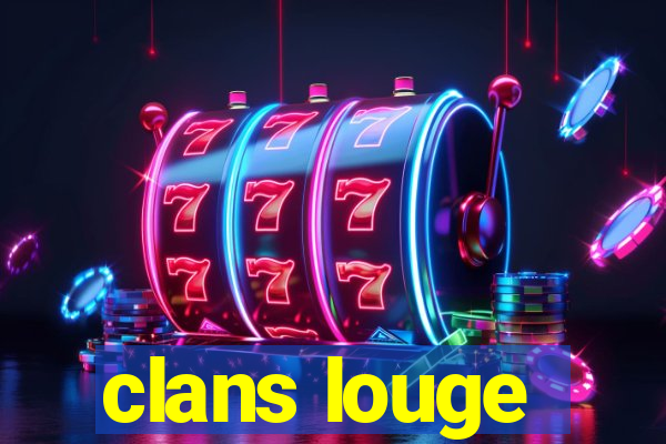 clans louge