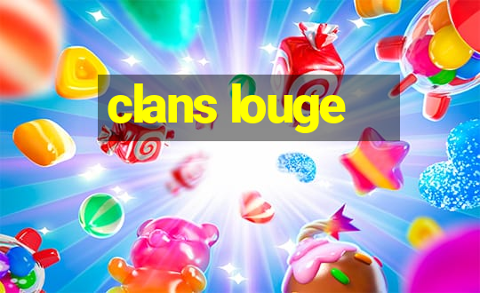 clans louge