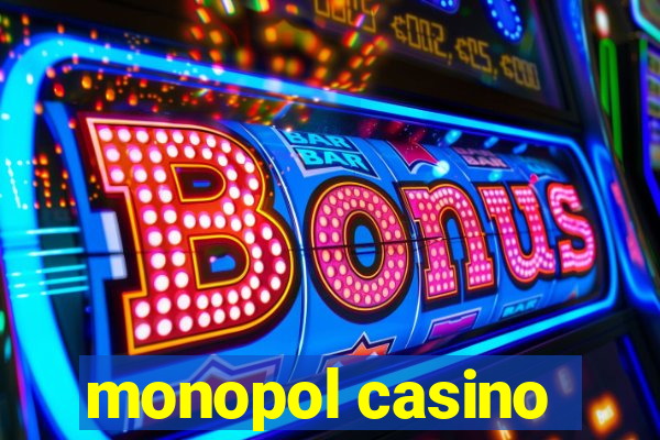 monopol casino