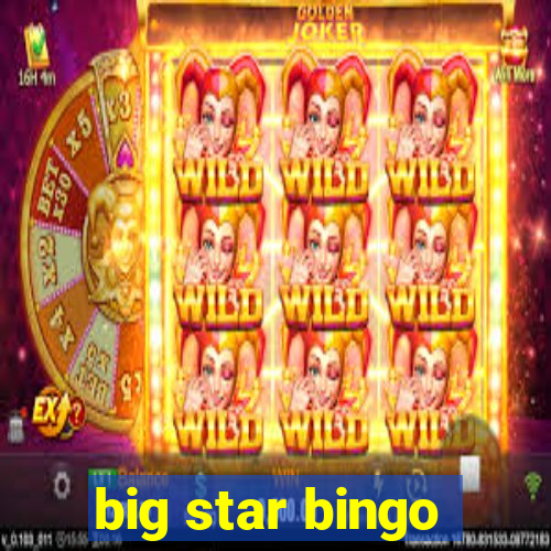 big star bingo