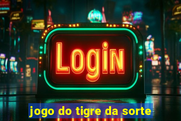 jogo do tigre da sorte