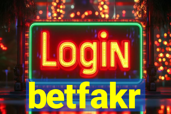 betfakr