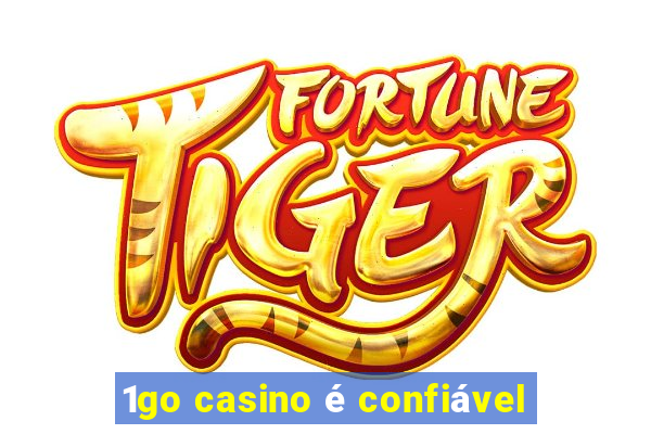 1go casino é confiável