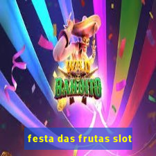 festa das frutas slot