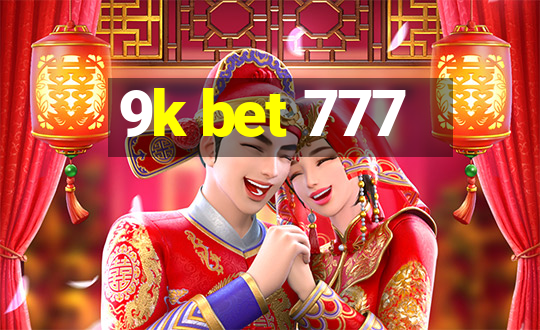 9k bet 777