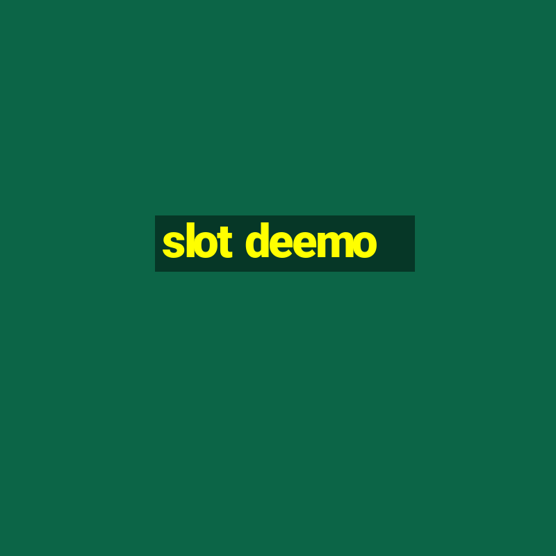 slot deemo