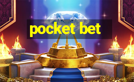 pocket bet