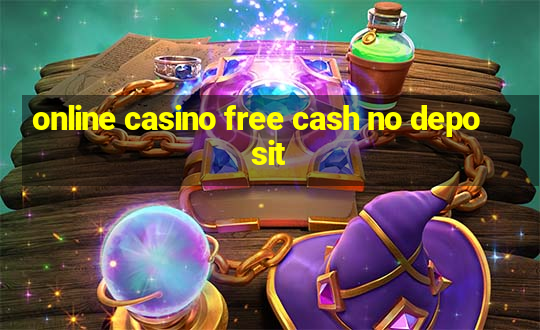 online casino free cash no deposit