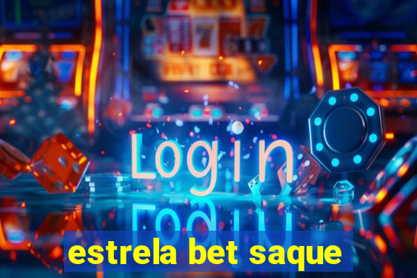 estrela bet saque