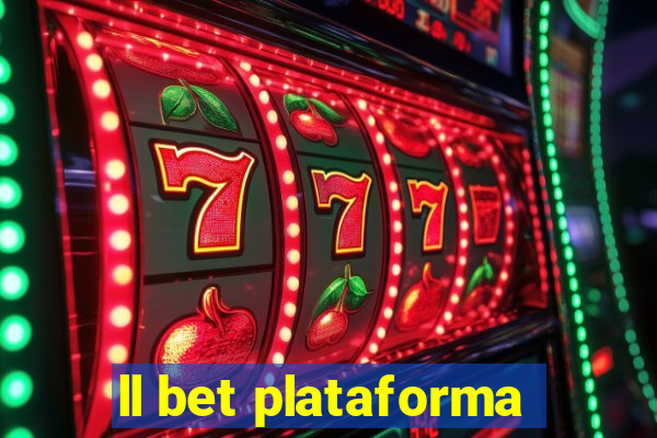 ll bet plataforma