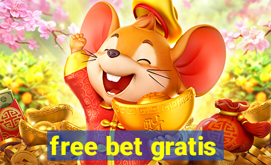 free bet gratis