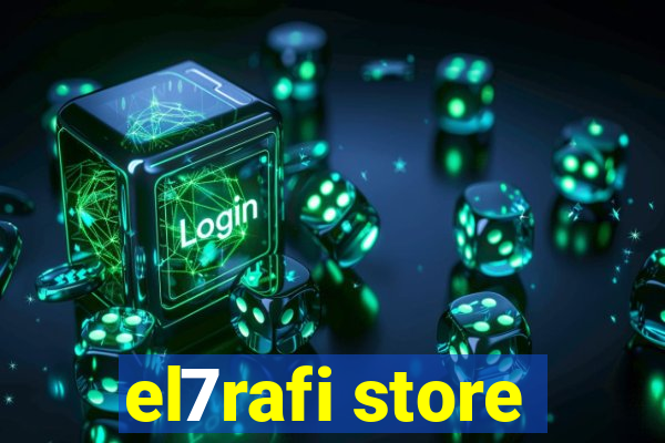 el7rafi store