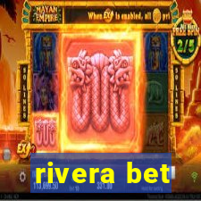 rivera bet