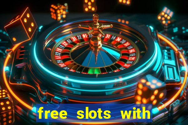 free slots with bonus and free spins