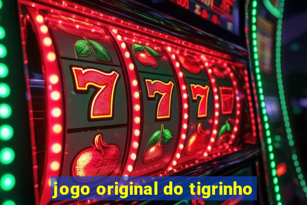 jogo original do tigrinho