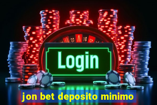 jon bet deposito minimo