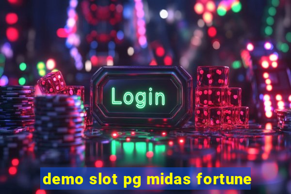 demo slot pg midas fortune