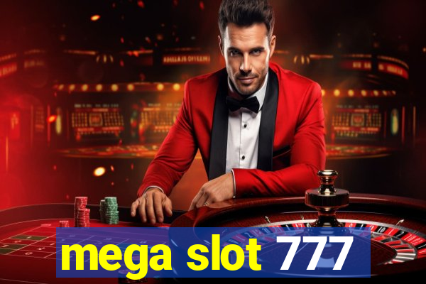 mega slot 777