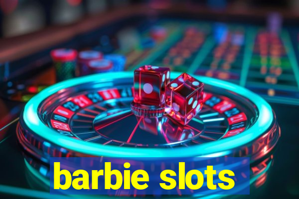 barbie slots