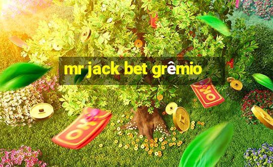 mr jack bet grêmio