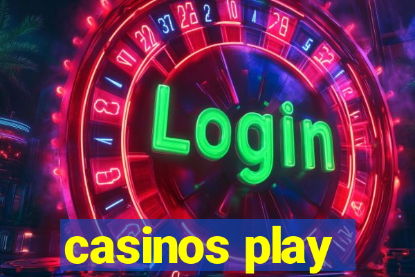 casinos play