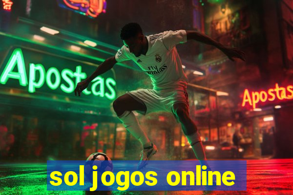 sol jogos online