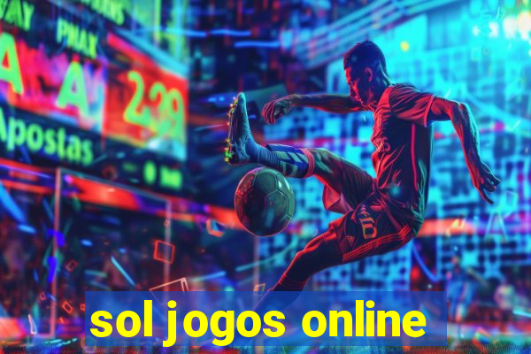 sol jogos online