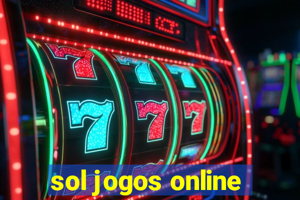 sol jogos online