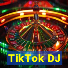 TikTok DJ