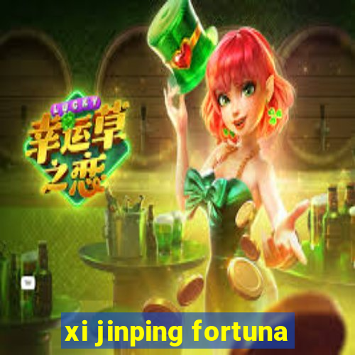 xi jinping fortuna