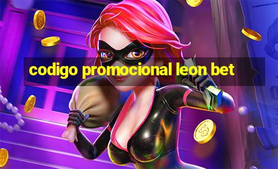 codigo promocional leon bet