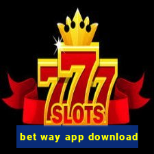 bet way app download